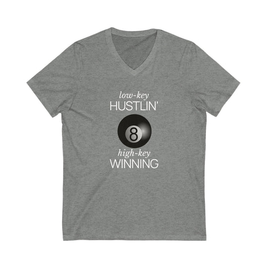 Low - Key Hustlin - 8 Ball - Unisex V - Neck Tee - BFLY BILLIARDS