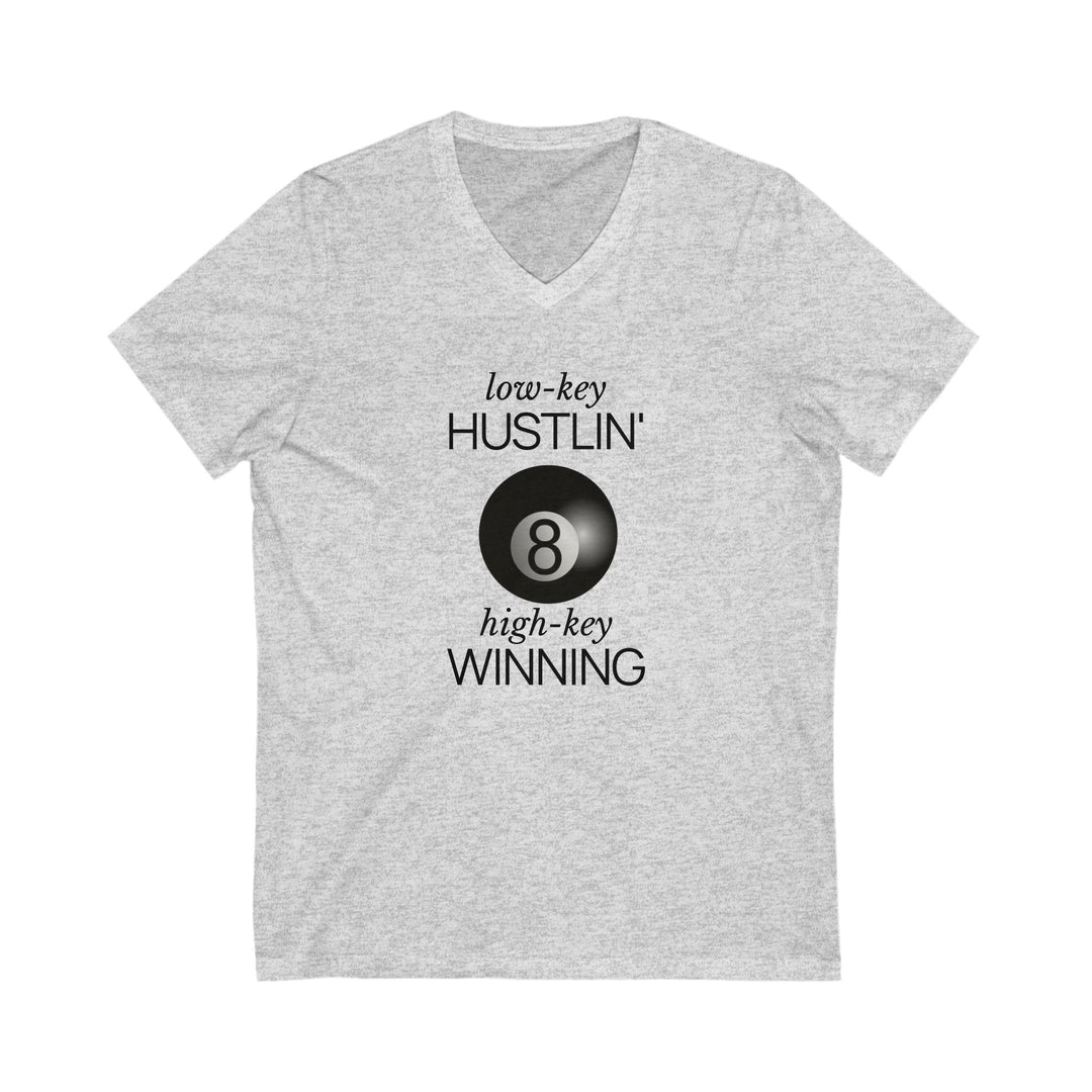 Low - Key Hustlin - 8 Ball - Unisex V - Neck Tee - BFLY BILLIARDS