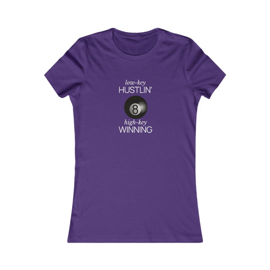 Low - Key Hustlin - 8 Ball - Women's Fitted Tee - BFLY BILLIARDS