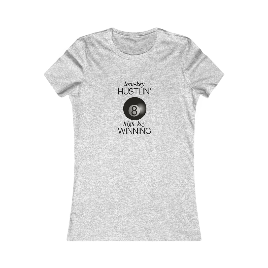Low - Key Hustlin - 8 Ball - Women's Fitted Tee - BFLY BILLIARDS