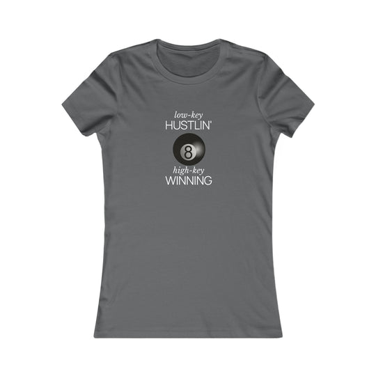 Low - Key Hustlin - 8 Ball - Women's Fitted Tee - BFLY BILLIARDS