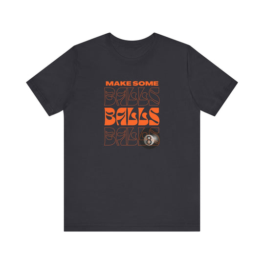 Make some Balls Balls Balls - Unisex Softstyle Tee - BFLY BILLIARDS