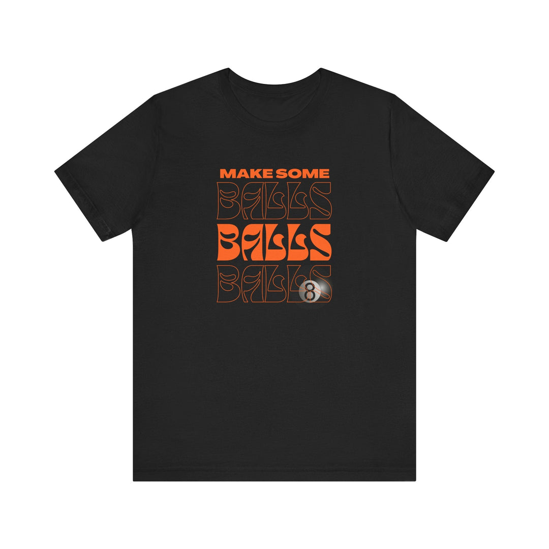 Make some Balls Balls Balls - Unisex Softstyle Tee - BFLY BILLIARDS