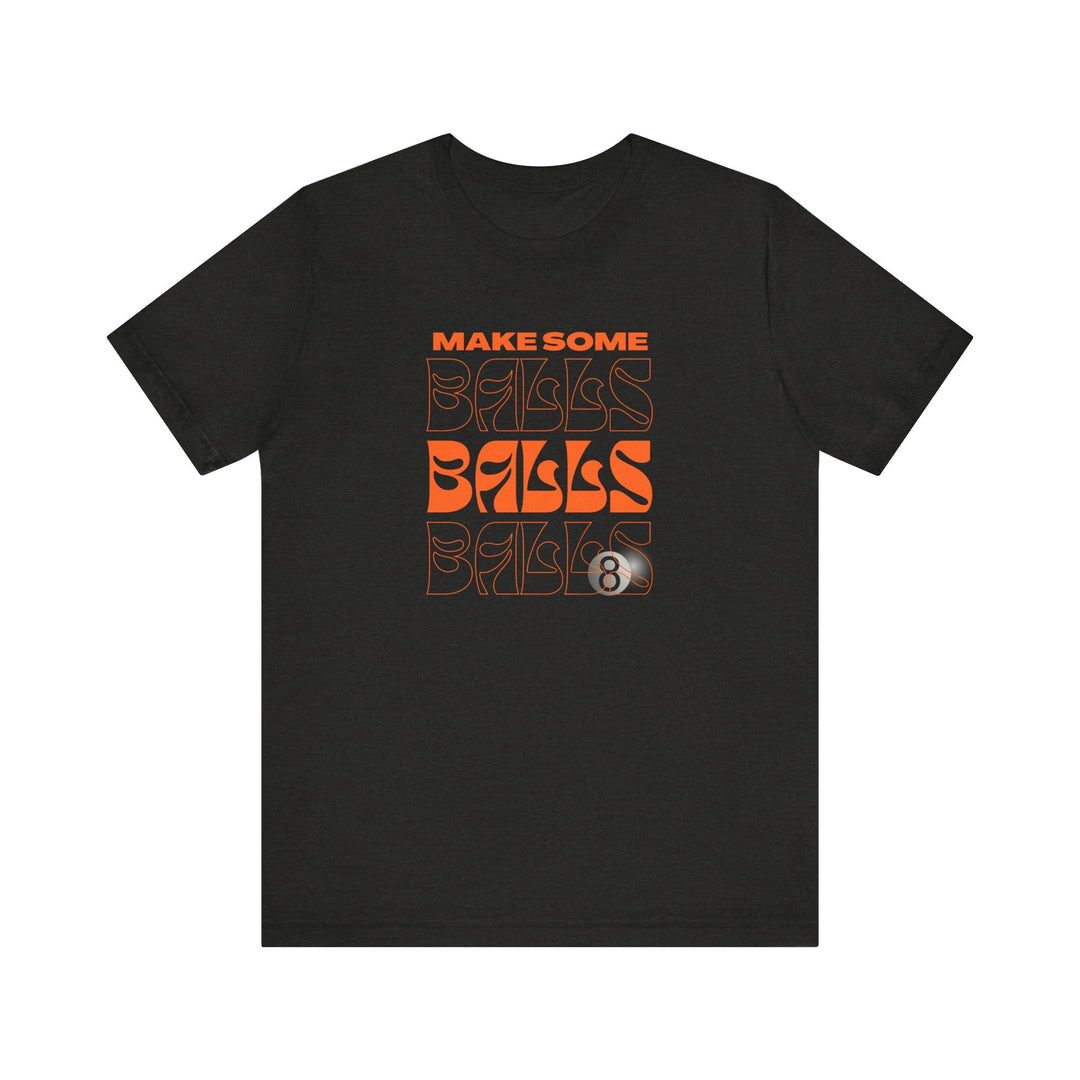 Make some Balls Balls Balls - Unisex Softstyle Tee - BFLY BILLIARDS