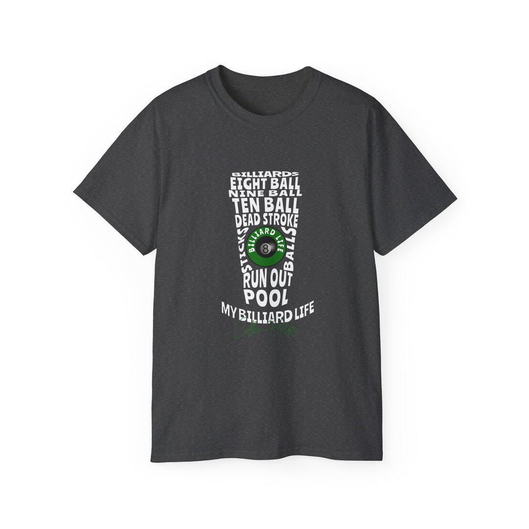 My Billiard Life Word Art - Unisex Cotton T-Shirt - BFLY BILLIARDS
