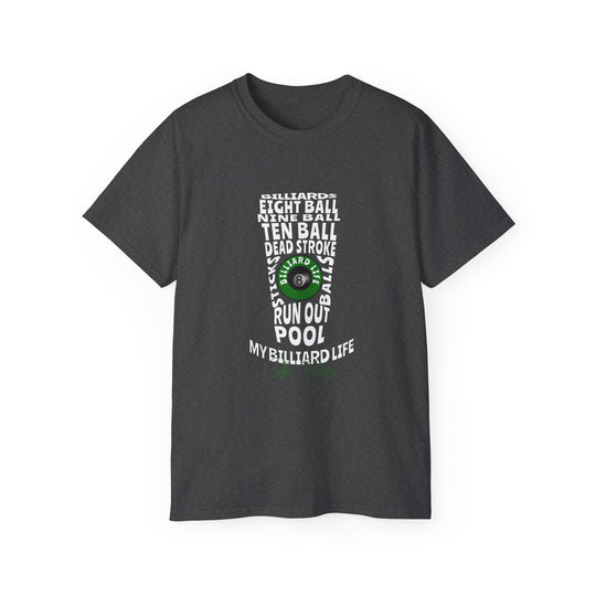 My Billiard Life Word Art - Unisex Cotton T-Shirt - BFLY BILLIARDS