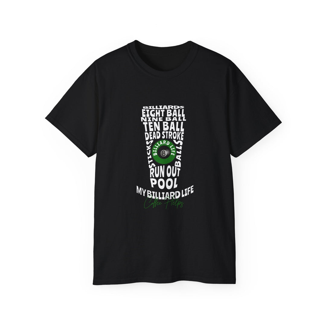 My Billiard Life Word Art - Unisex Cotton T-Shirt - BFLY BILLIARDS