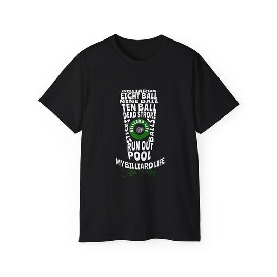 My Billiard Life Word Art - Unisex Cotton T-Shirt - BFLY BILLIARDS