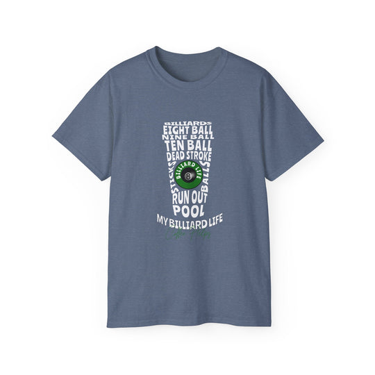 My Billiard Life Word Art - Unisex Cotton T-Shirt - BFLY BILLIARDS