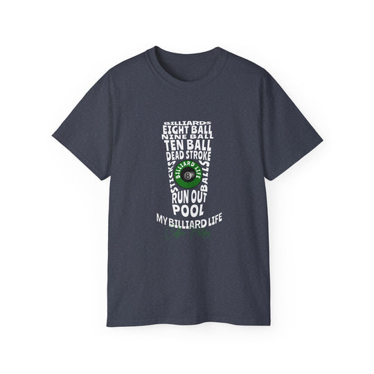 My Billiard Life Word Art - Unisex Cotton T-Shirt - BFLY BILLIARDS