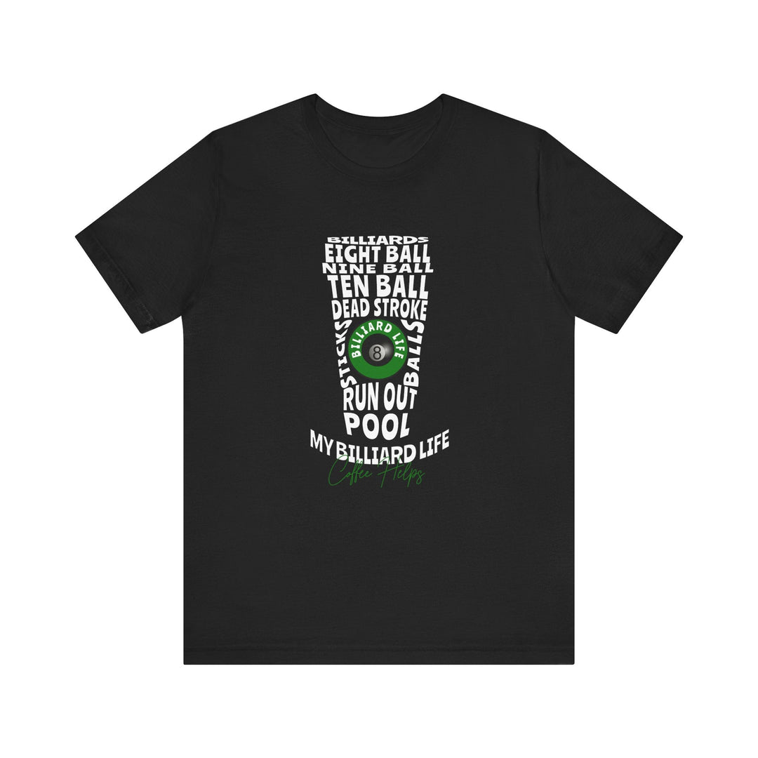 My Billiard Life Word Art - Unisex Softstyle Tee - BFLY BILLIARDS