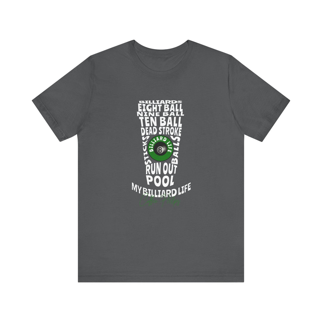 My Billiard Life Word Art - Unisex Softstyle Tee - BFLY BILLIARDS