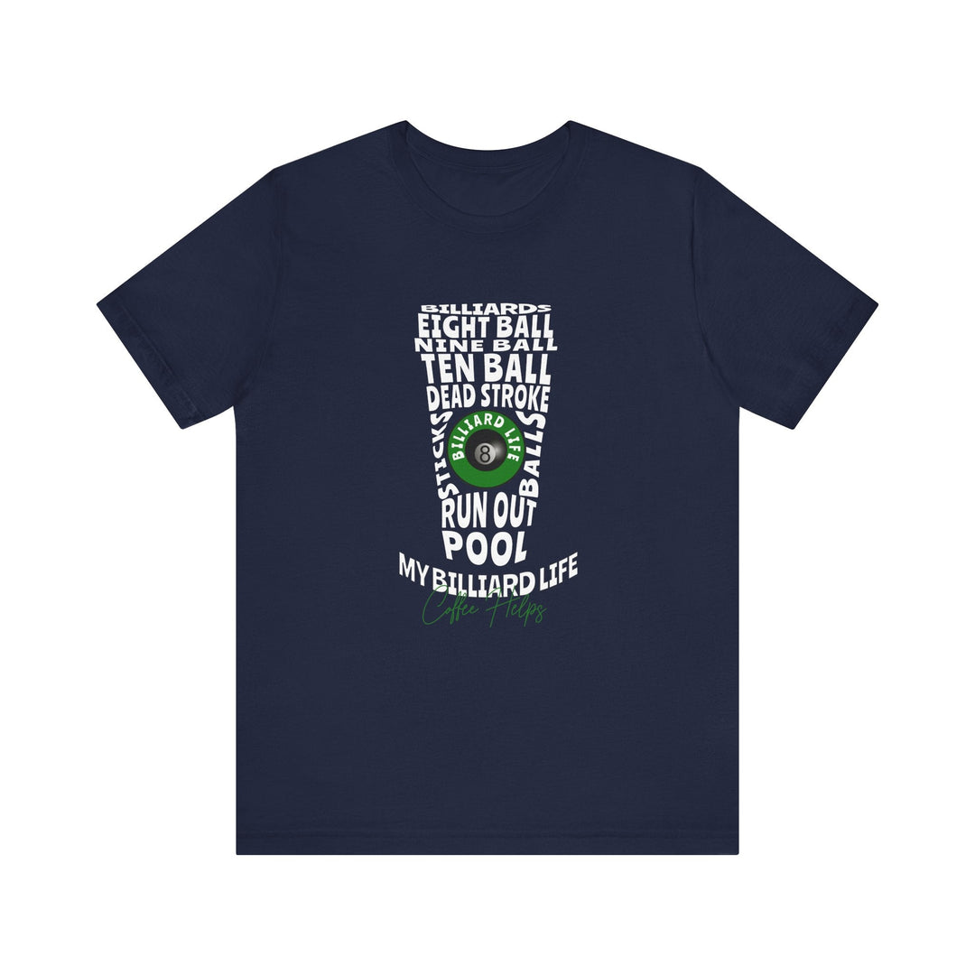 My Billiard Life Word Art - Unisex Softstyle Tee - BFLY BILLIARDS