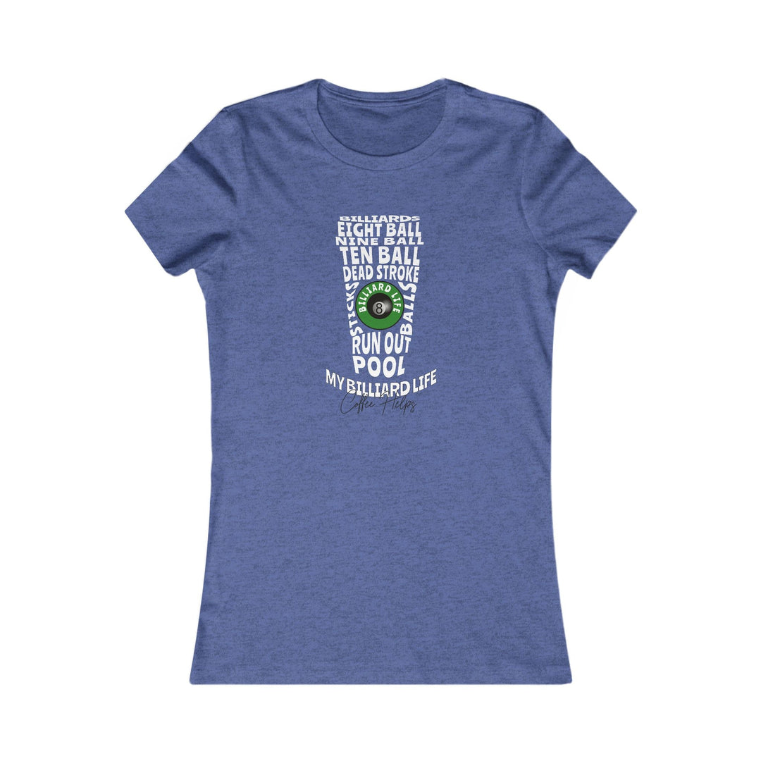 My Billiard Life Word Art - Women's Fitted Tee - BFLY BILLIARDS