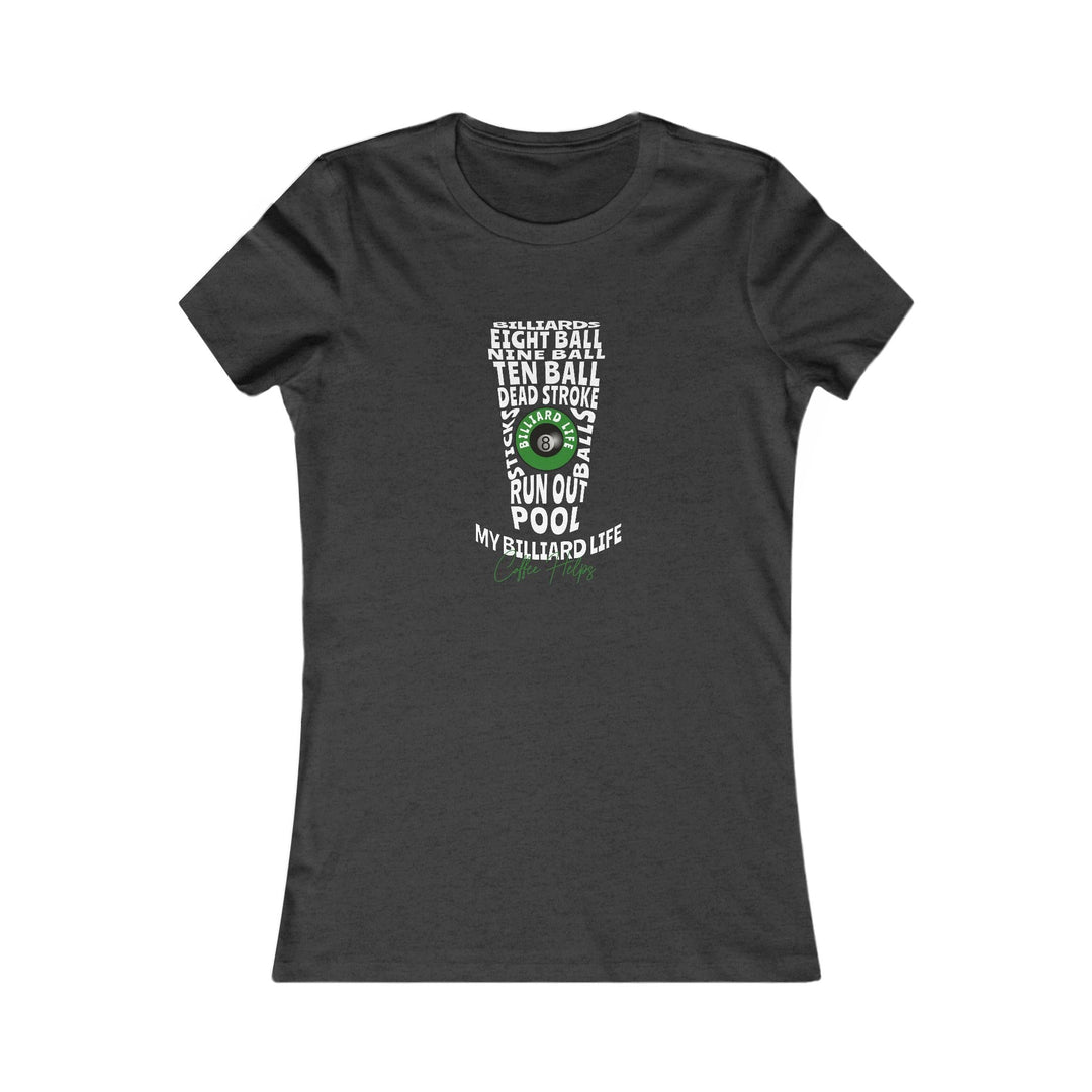 My Billiard Life Word Art - Women's Fitted Tee - BFLY BILLIARDS