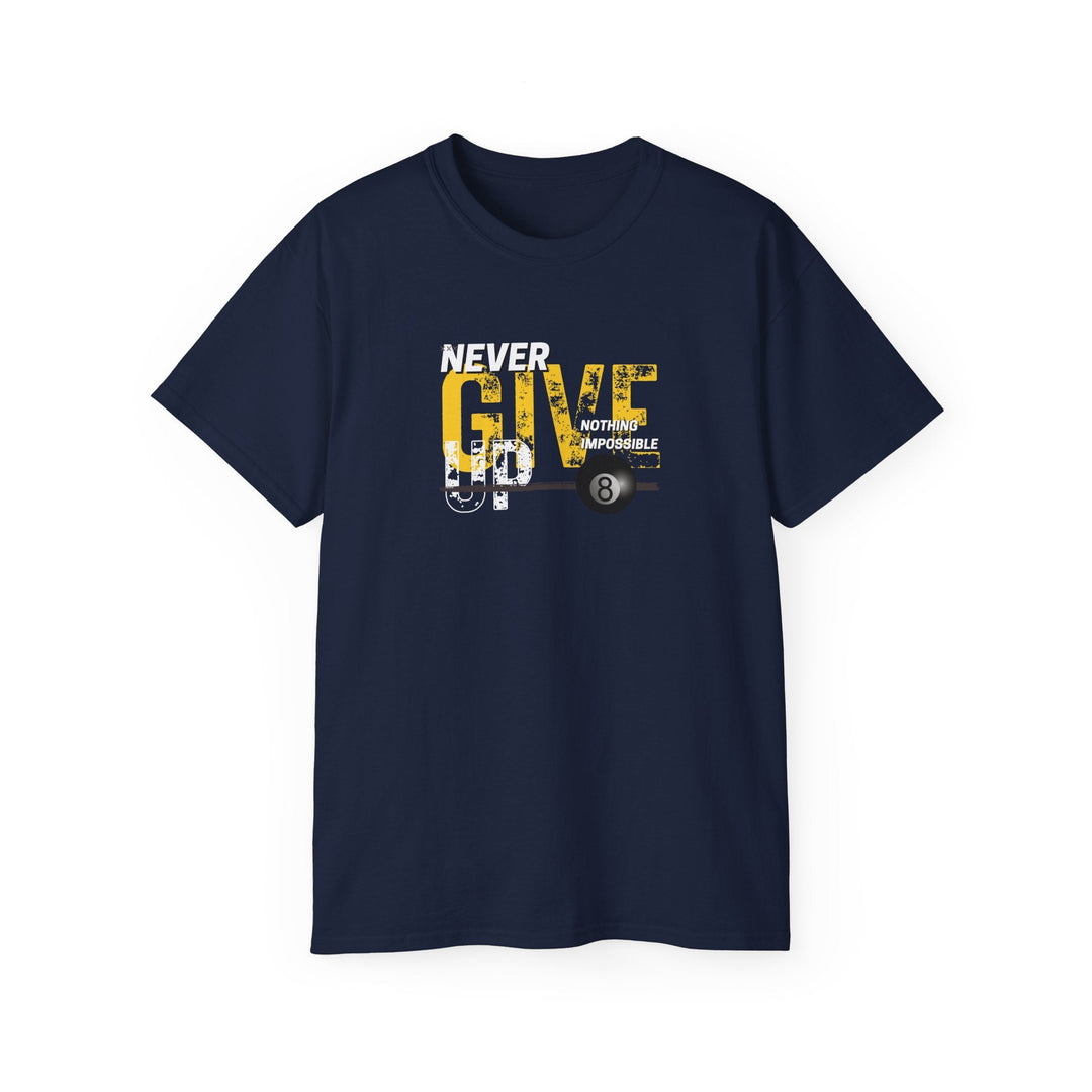 Never Give Up - 8 Ball - Ultra Cotton T-Shirt - BFLY BILLIARDS