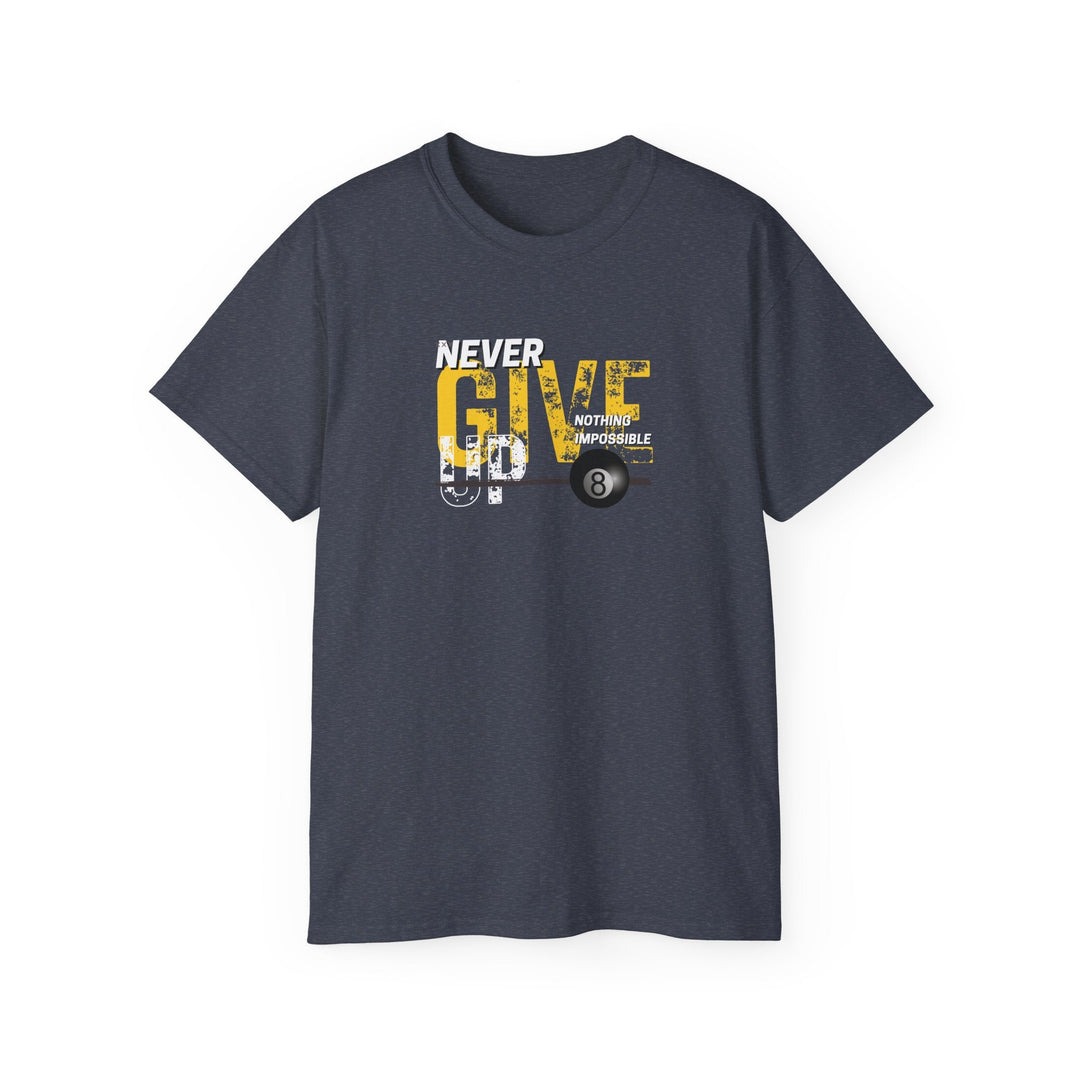 Never Give Up - 8 Ball - Ultra Cotton T-Shirt - BFLY BILLIARDS