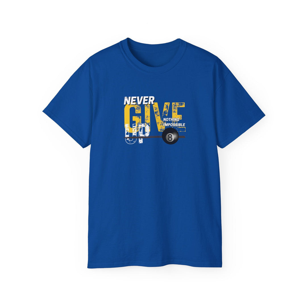 Never Give Up - 8 Ball - Ultra Cotton T-Shirt - BFLY BILLIARDS