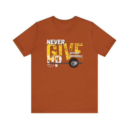 Never Give Up - 8 Ball - Unisex Softstyle Tee - BFLY BILLIARDS
