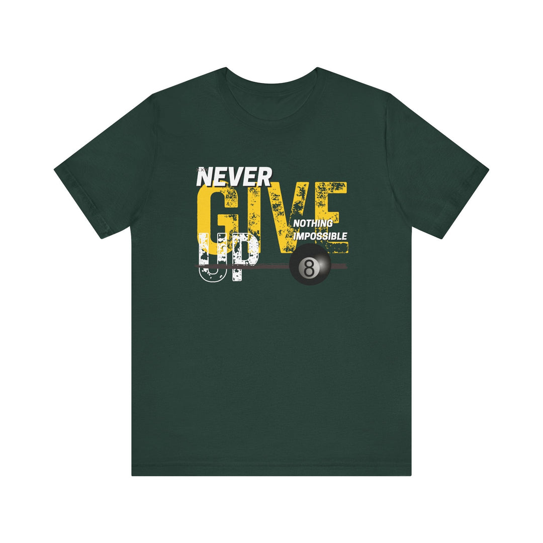 Never Give Up - 8 Ball - Unisex Softstyle Tee - BFLY BILLIARDS