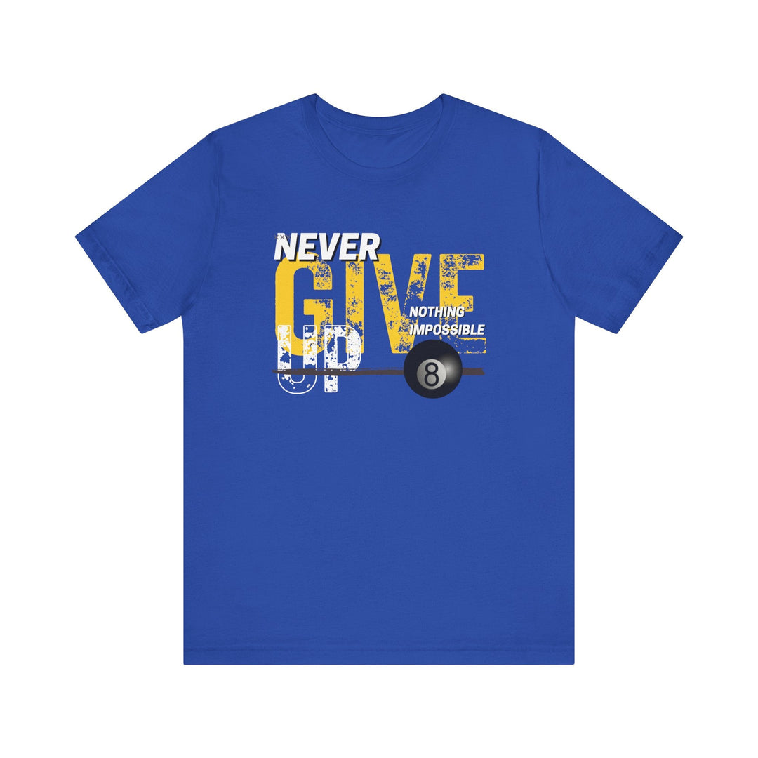 Never Give Up - 8 Ball - Unisex Softstyle Tee - BFLY BILLIARDS