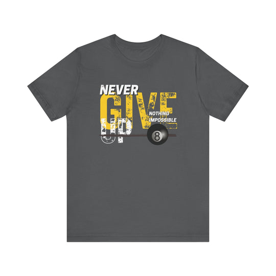 Never Give Up - 8 Ball - Unisex Softstyle Tee - BFLY BILLIARDS