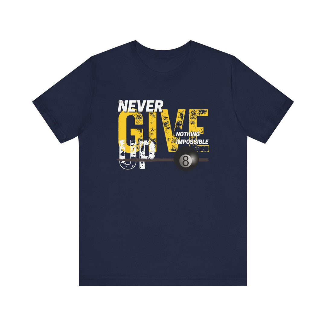 Never Give Up - 8 Ball - Unisex Softstyle Tee - BFLY BILLIARDS