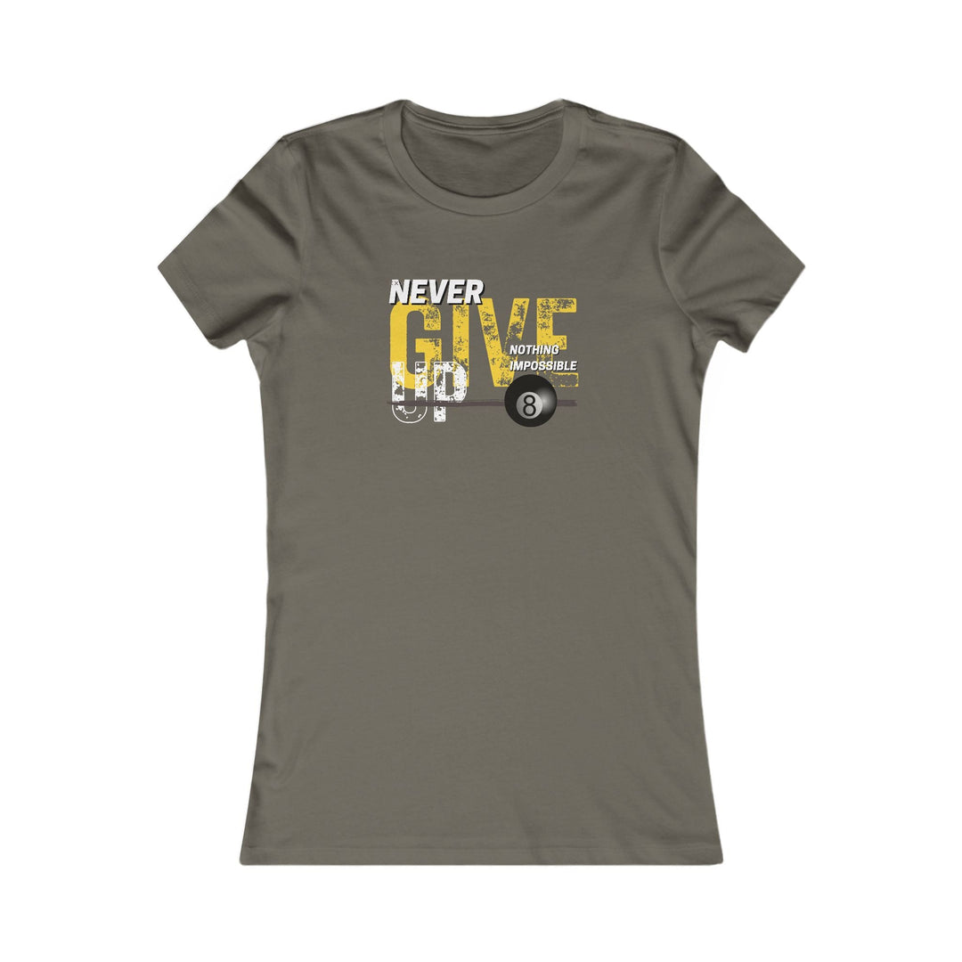 Never Give Up - 8 Ball - Women's Fitted Tee - BFLY BILLIARDS