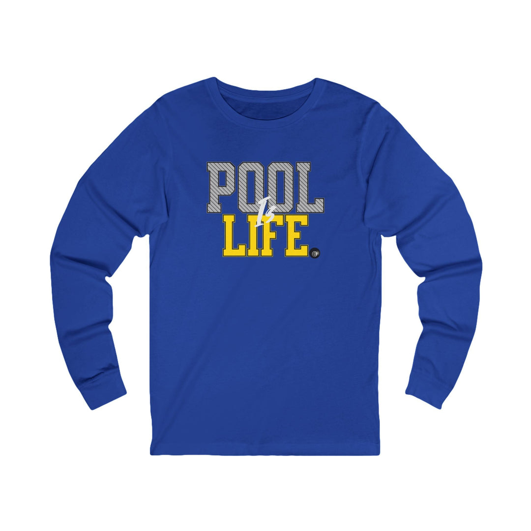 Pool is Life - 8 Ball - Unisex Long Sleeve Tee - BFLY BILLIARDS