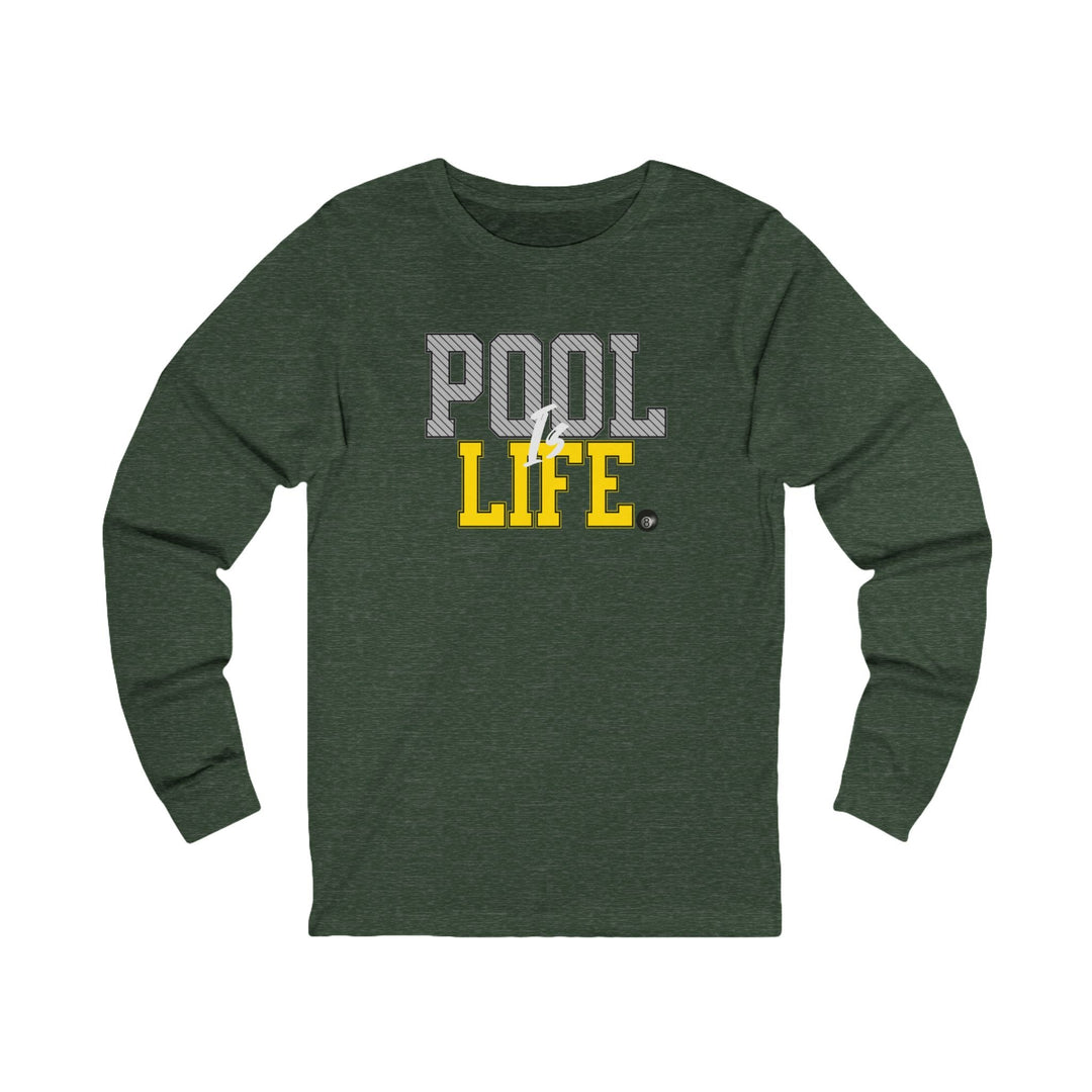 Pool is Life - 8 Ball - Unisex Long Sleeve Tee - BFLY BILLIARDS