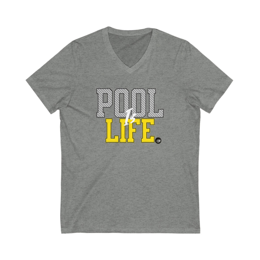 Pool is Life - 8 Ball - Unisex V - Neck Tee - BFLY BILLIARDS