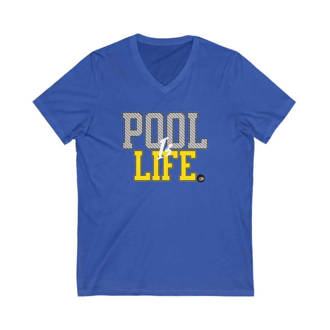 Pool is Life - 8 Ball - Unisex V - Neck Tee - BFLY BILLIARDS