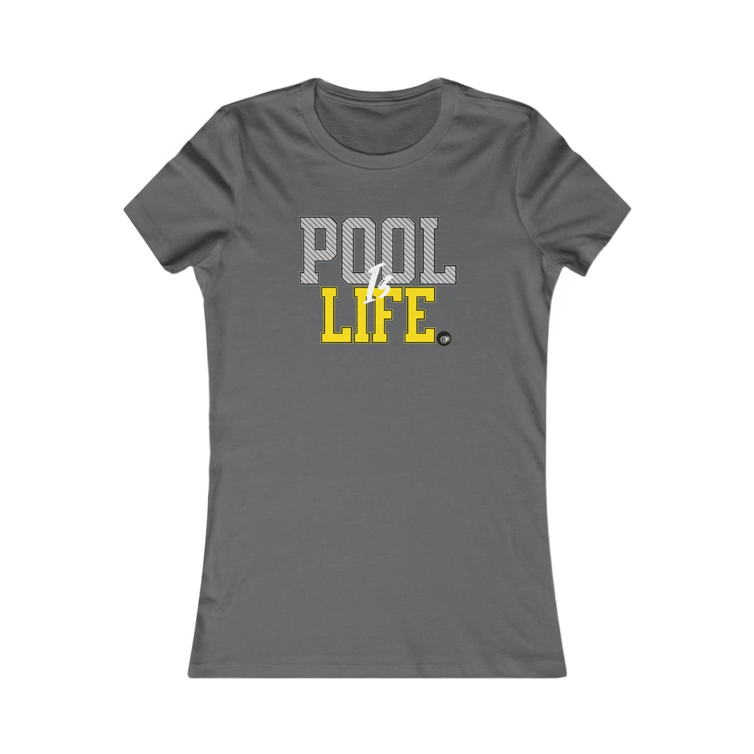 Pool is Life - 8 Ball - Women's Fitted Tee - BFLY BILLIARDS