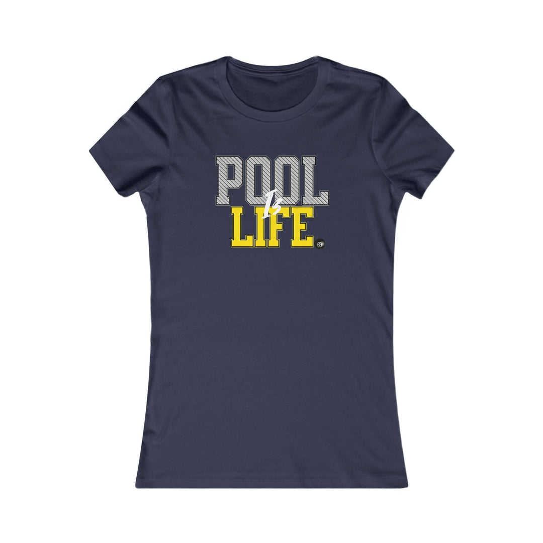 Pool is Life - 8 Ball - Women's Fitted Tee - BFLY BILLIARDS