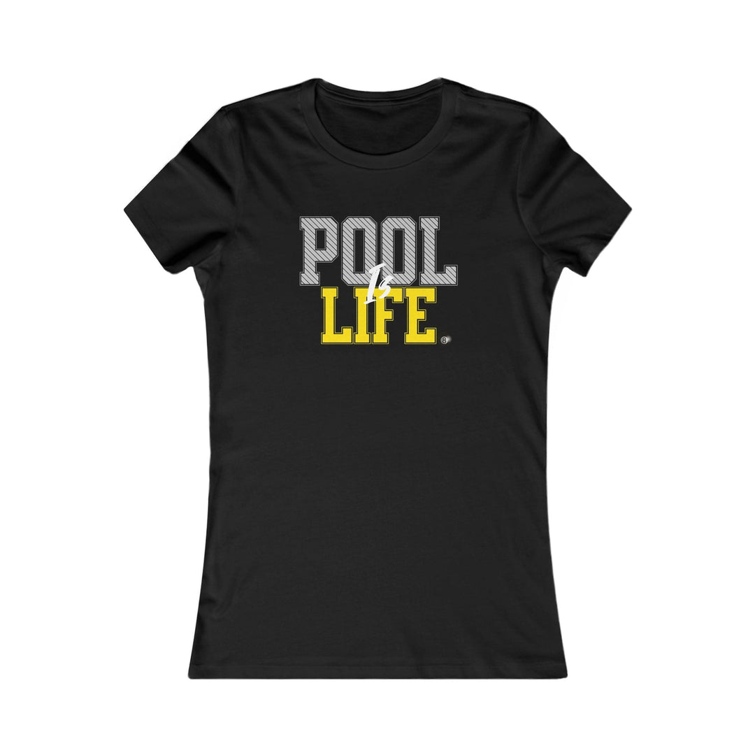 Pool is Life - 8 Ball - Women's Fitted Tee - BFLY BILLIARDS