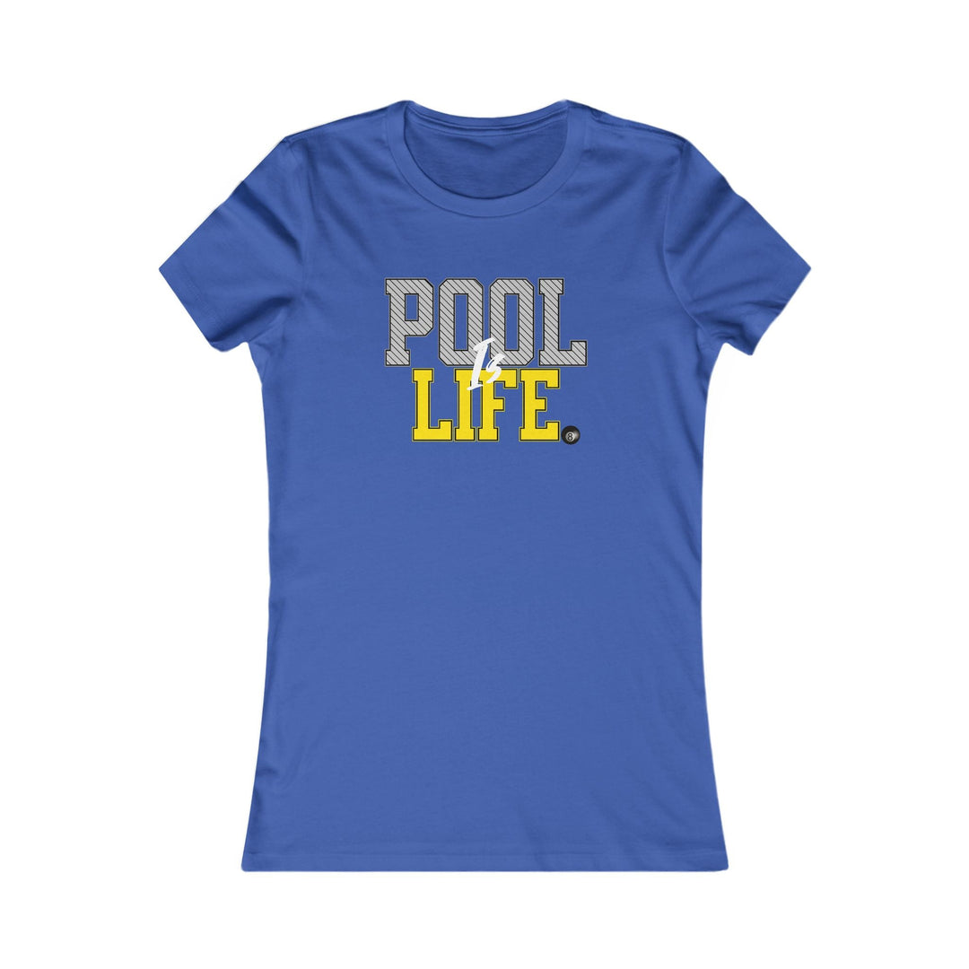 Pool is Life - 8 Ball - Women's Fitted Tee - BFLY BILLIARDS