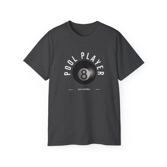 Pool Player - 8 - 9 - 10 Ball - Unisex Cotton T-Shirt - BFLY BILLIARDS