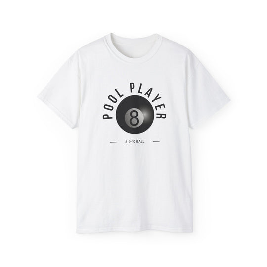 Pool Player - 8 - 9 - 10 Ball - Unisex Cotton T-Shirt - BFLY BILLIARDS