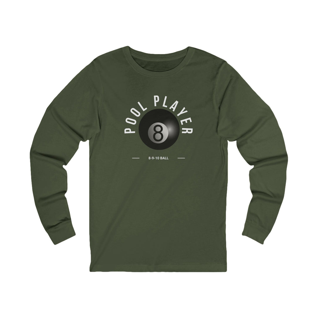 Pool Player - 8 - 9 - 10 Ball - Unisex Long Sleeve Tee - BFLY BILLIARDS