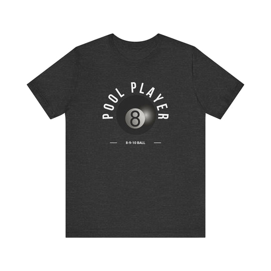 Pool Player - 8 - 9 - 10 Ball - Unisex Softstyle Tee - BFLY BILLIARDS