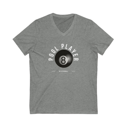 Pool Player - 8 - 9 - 10 Ball - Unisex V - Neck Tee - BFLY BILLIARDS
