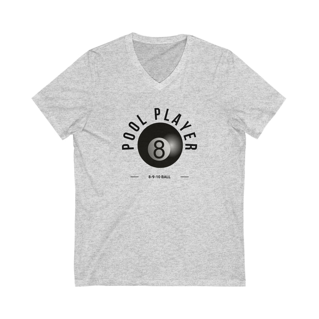 Pool Player - 8 - 9 - 10 Ball - Unisex V - Neck Tee - BFLY BILLIARDS