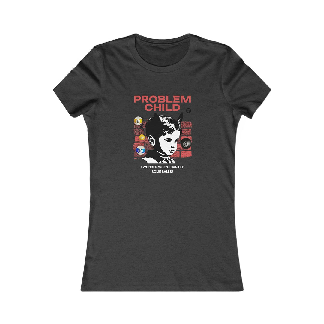 Problem Child - Pool Balls - Women's Fitted Tee - BFLY BILLIARDS