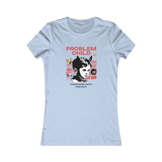 Problem Child - Pool Balls - Women's Fitted Tee - BFLY BILLIARDS