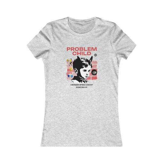 Problem Child - Pool Balls - Women's Fitted Tee - BFLY BILLIARDS
