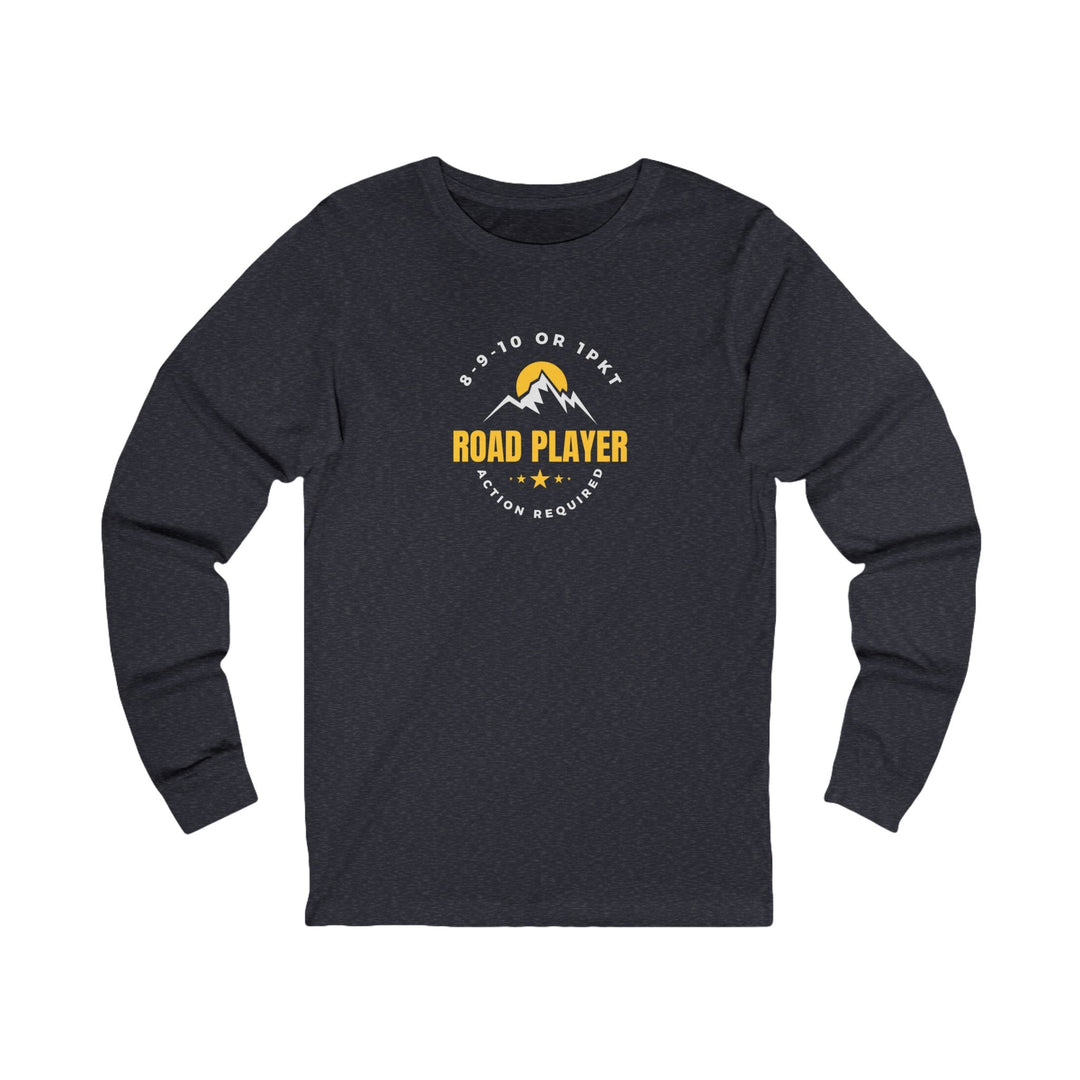 Road Player - Action Required - Unisex Long Sleeve Tee - BFLY BILLIARDS