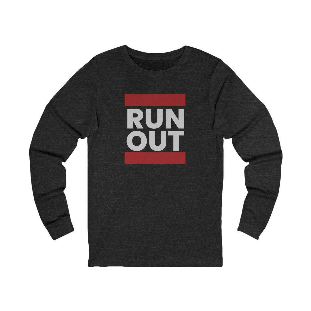Run Out - Nothing More Nothing Less - Unisex Long Sleeve Tee - BFLY BILLIARDS