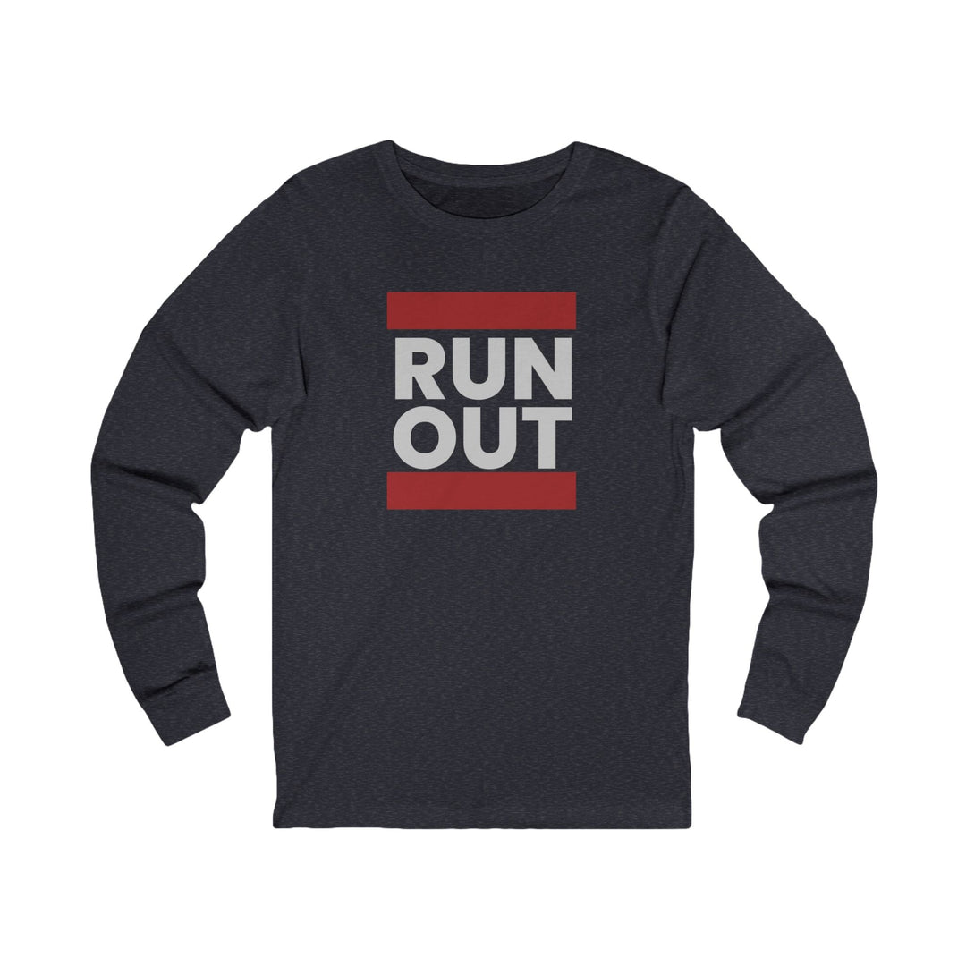 Run Out - Nothing More Nothing Less - Unisex Long Sleeve Tee - BFLY BILLIARDS