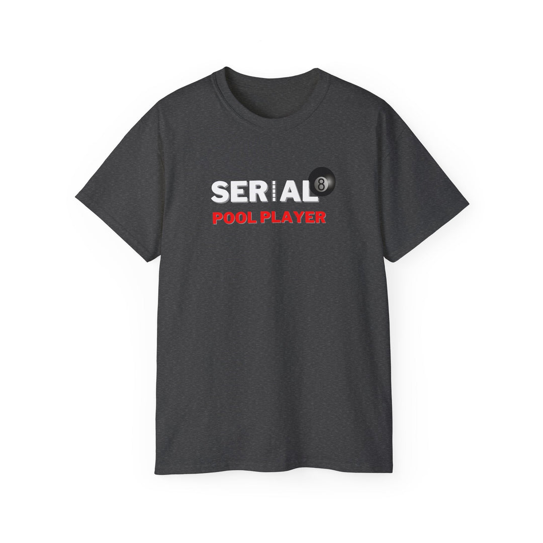 Serial Pool Player - 8 Ball - Unisex Cotton T-Shirt - BFLY BILLIARDS