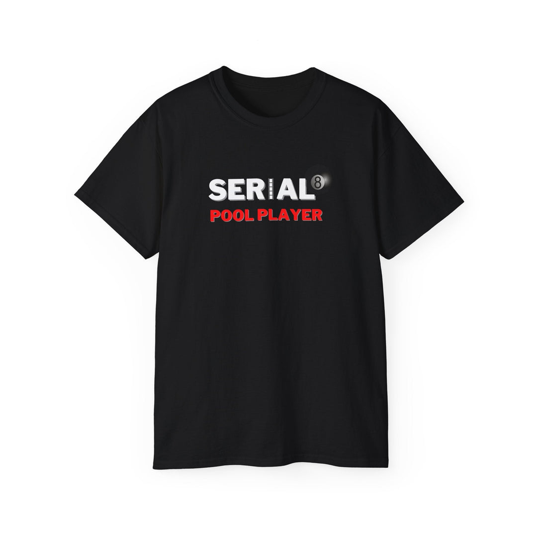 Serial Pool Player - 8 Ball - Unisex Cotton T-Shirt - BFLY BILLIARDS